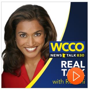  Radio Show Real Talk With Roshini, WCCO 
